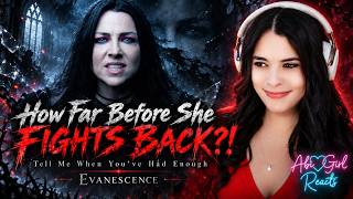 Evanescence Tell Me When You've Had Enough Reaction ⚠️ How Much Until She Snaps?