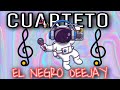 CUARTETO 2022- (PARTE 9)