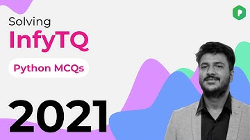 InfyTQ Python MCQ Questions 2022-2021 (InfyTQ Python MCQ Sample Paper Questions)