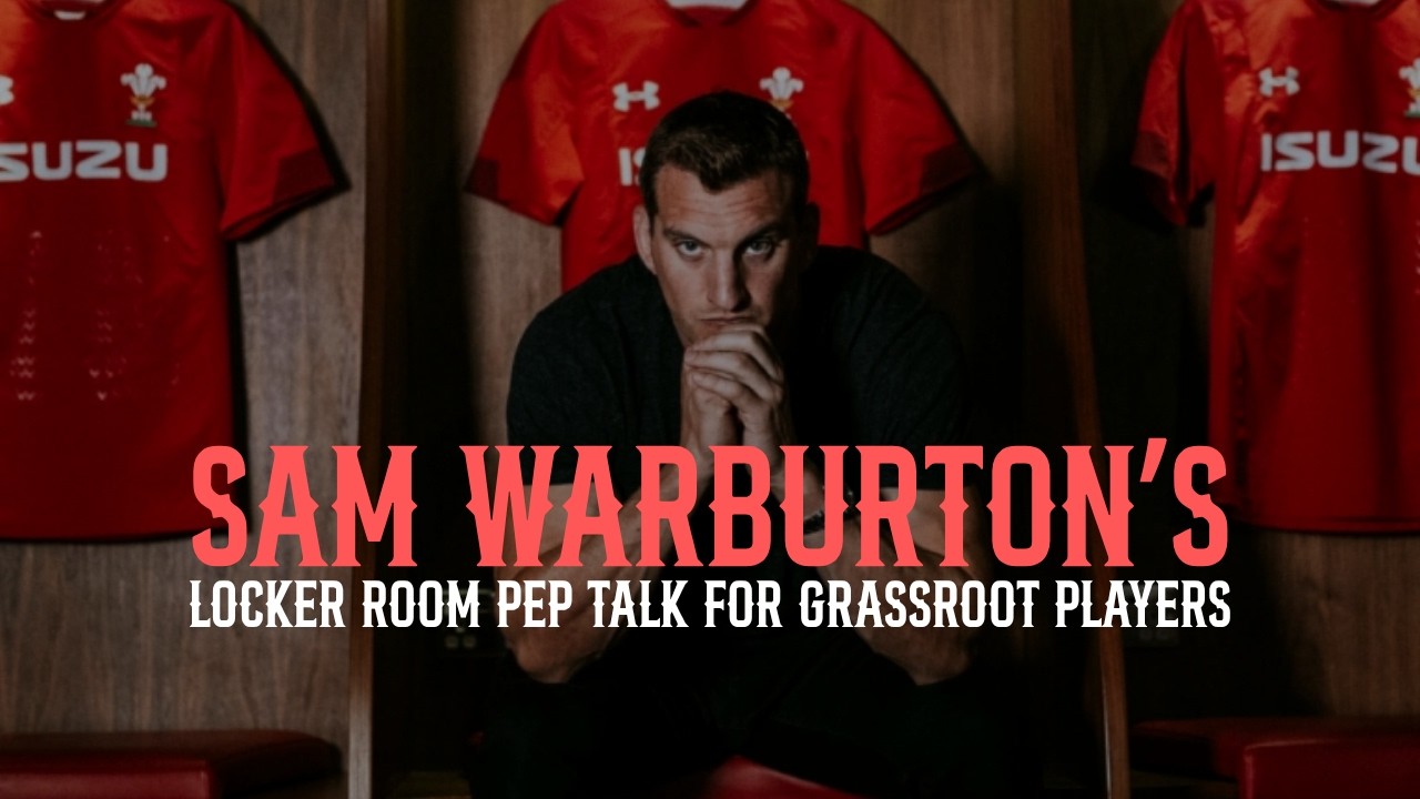 Sam Warburton's Locker Room Pep Talk