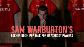 Sam Warburton's Locker Room Pep Talk