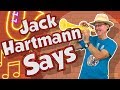 Jack Hartmann Says | Following Directions Song for Kids | Brain Breaks | Jack Hartmann