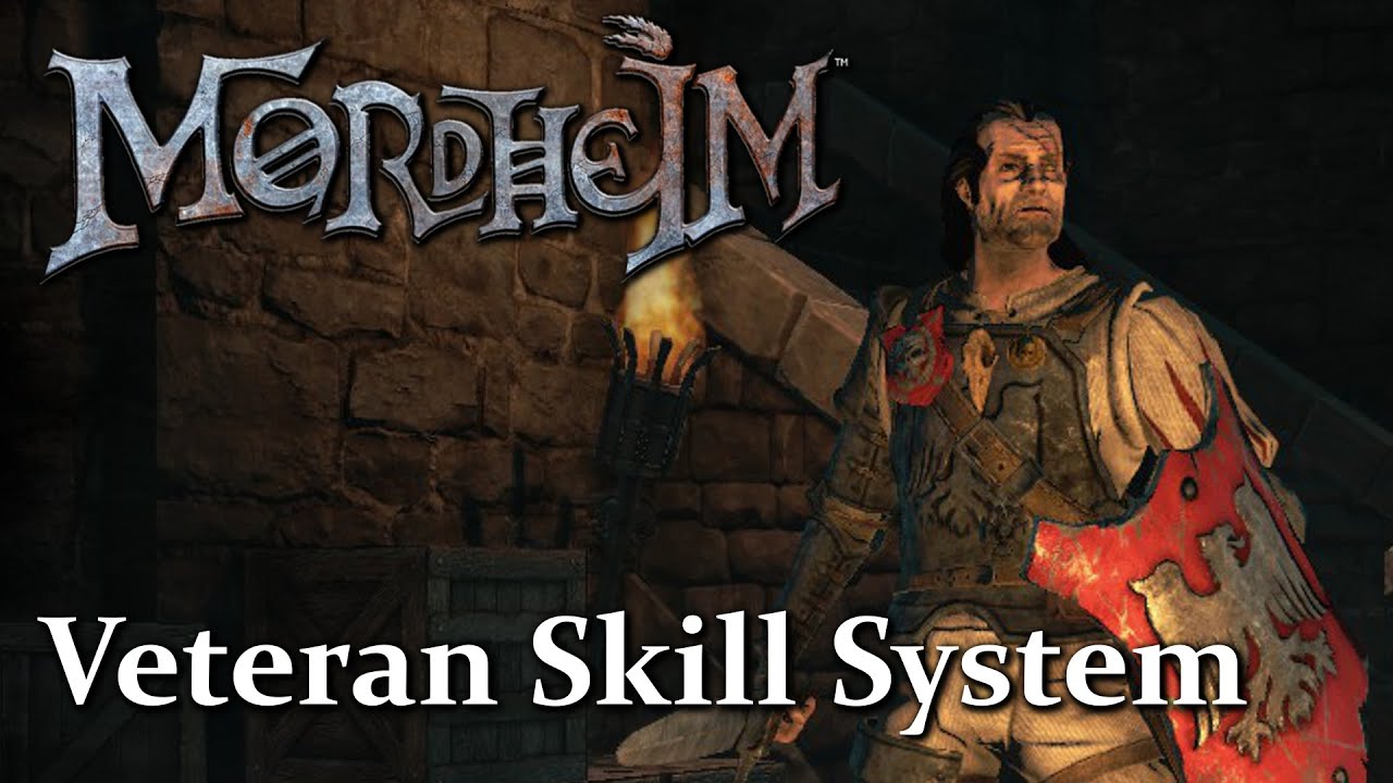 Guide: Veteran Skill System ▻ Let's Play Mordheim: City Of The
