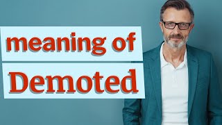 Celebrity Demoted | Definition of demoted 📖 📖 📖 📖 📖 Wealth