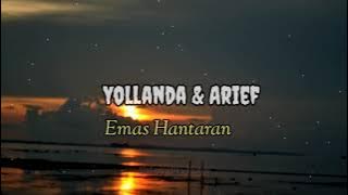 Yollanda & Arief - Emas Hantaran ( Video Lirik )