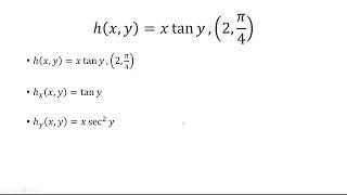 Maximum Value of Directional Derivative h(x,y)=xtany, (2,𝜋/4)