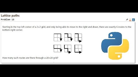Project Euler 15 | Lattice Paths | Python