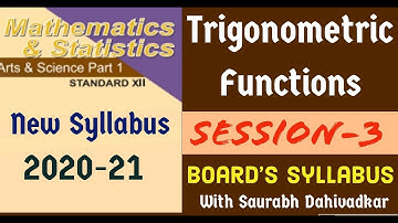 TRIGONOMETRIC FUNCTIONS | S-3 | MATHS-1 | CLASS 12 | MAHARASHTRA BOARD | NEW  SYLLABUS