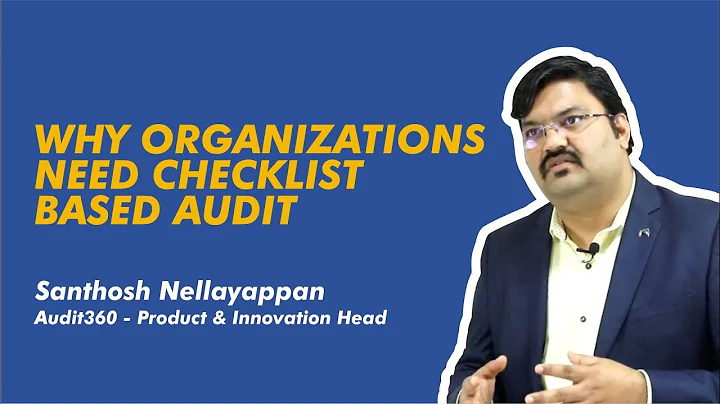 Why Organizations need Checklist Based Audit? (Power of checklist-based digital audits) Part 1 of 5