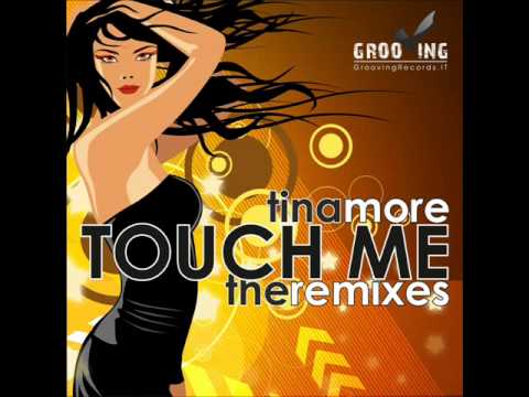 [New Club House Hits 2011]Tina More - Touch Me (Si...