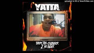 Yatta - Tired (Remix) Ft. Yhung T.O.