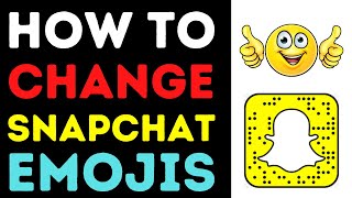 How to Change Snapchat Emojis (2021) Snapchat Update screenshot 5