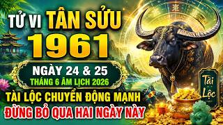 Download lagu TÂN SỬU 1961 | Ngày 24 & 25 Tháng 6 Â.L 2026: Tài Lộc Chuyển Động Mạnh, Đừng Bỏ Qua Hai Ngày Này