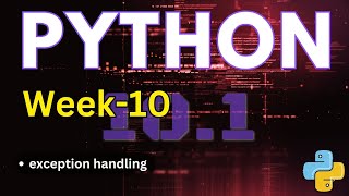 Python | Week-10 | Exception handling |