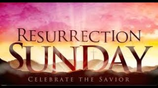 Resurrection Sunday 2020/ Domingo de Resurreccion 2020