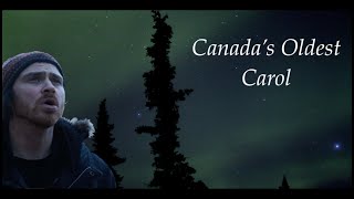 Huron Carol (English Version) by Adam Ruzzo