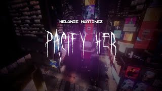 melanie martinez - pacify her [ sped up ] lyrics Resimi