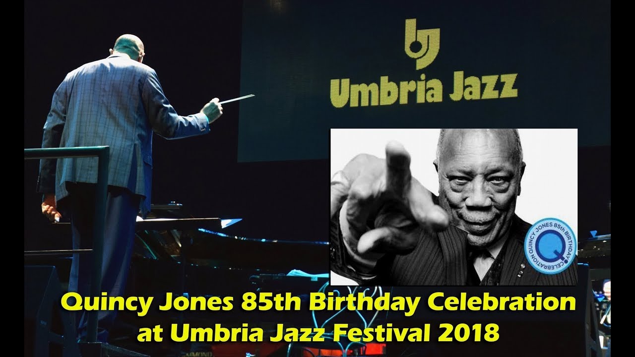 Umbria Jazz 2018 Perugia 13/7/2018 Quincy Jones 85th Birthday