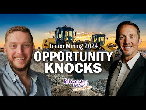 TKR016 | Opportunity Knocks: Junior Mining 2024 with Trevor Hall on the Kinvestor Report