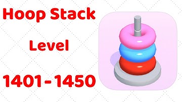 Hoop Stack Level 1401-1450 Gameplay Walkthrough