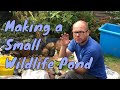 How to make a pond - Small / Mini Wildlife Pond Construction