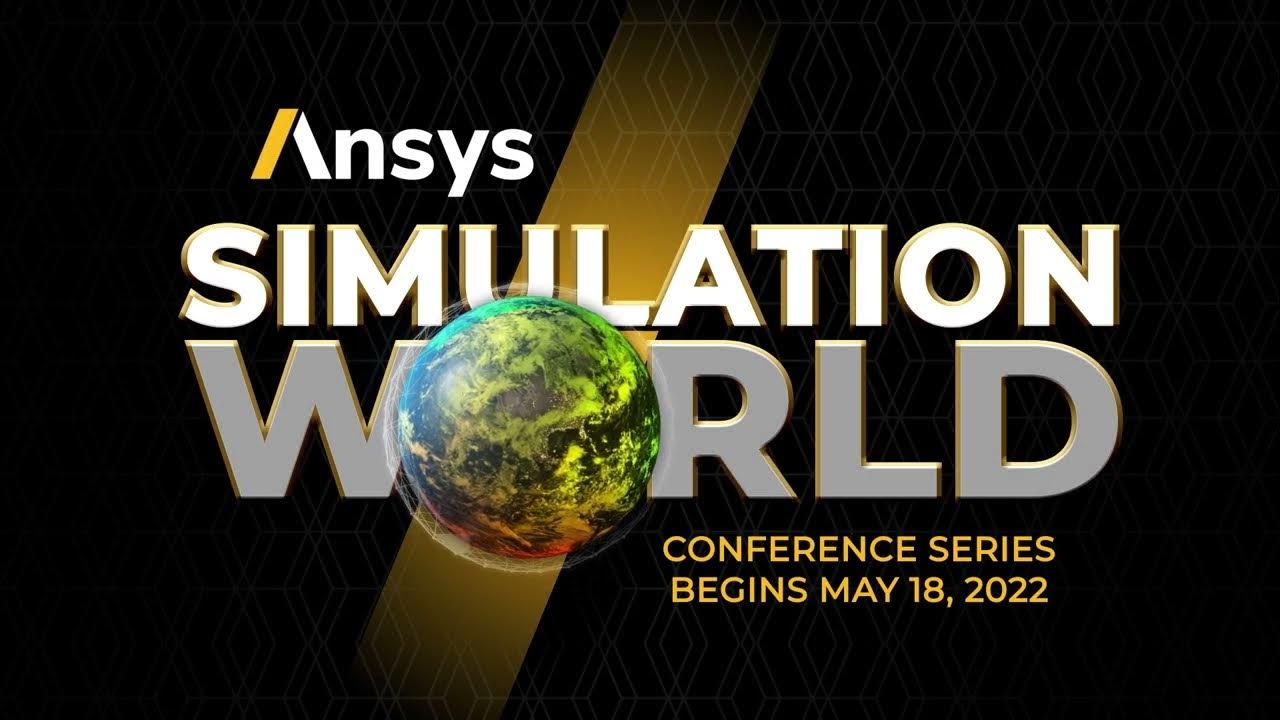 Ansys Simulation World 2022 Register Today YouTube
