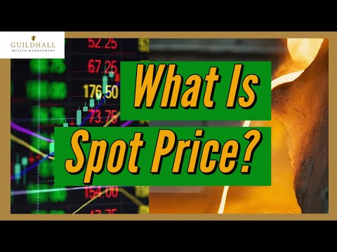 Understanding Spot Price For Precious Metals