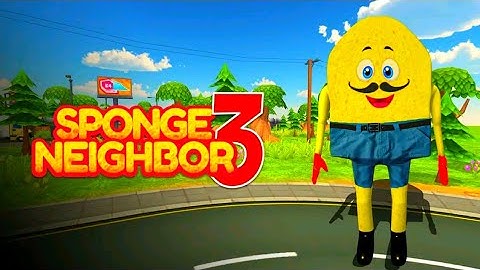 Sponge Family Neighbor 3: Scary Escape 3D game Gameplay Walkthrough Part 1 || Level 1 to 5 ||