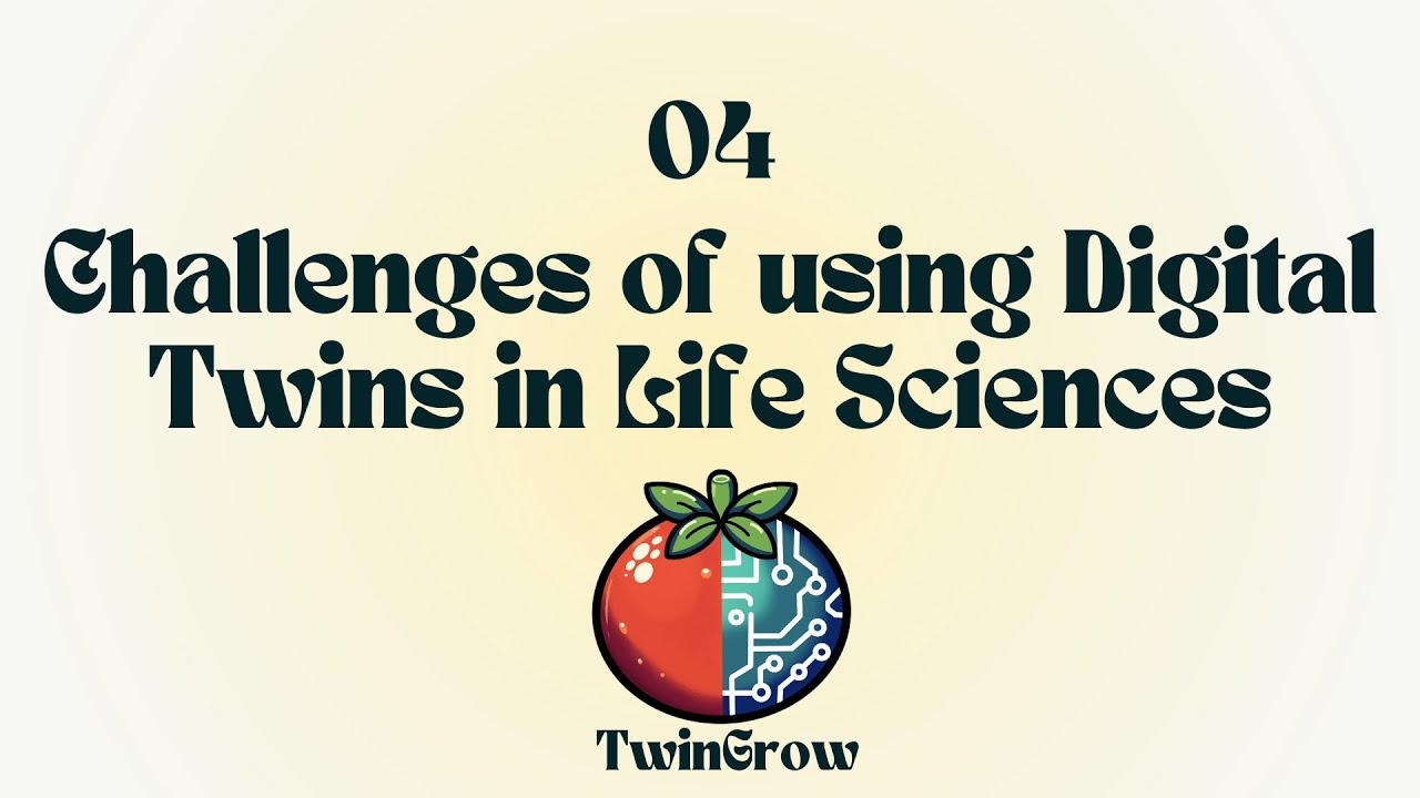 Challenges of using Digital Twins in Life Sciences - TwinGrow