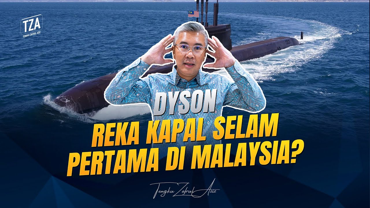 Sejak bila Dyson buat kapal selam?