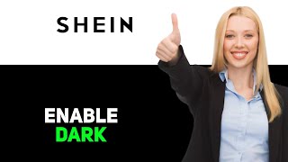 How To Enable Dark Mode On SHEIN App 2025
