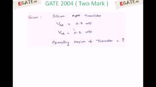Problem on BJT (Transistor) Operating Region - GATE 2004 ECE - (Electronic Devices) - www.egate.ws