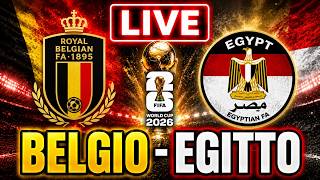 🔴BELGIO-EGITTO - MONDIALI DI CALCIO🔴