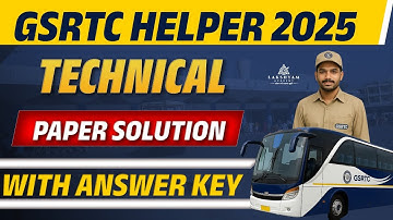 GSRTC Helper Exam Paper | Technical Solution | GSRTC Helper Paper Solution 2025 | Lakshyam Academy