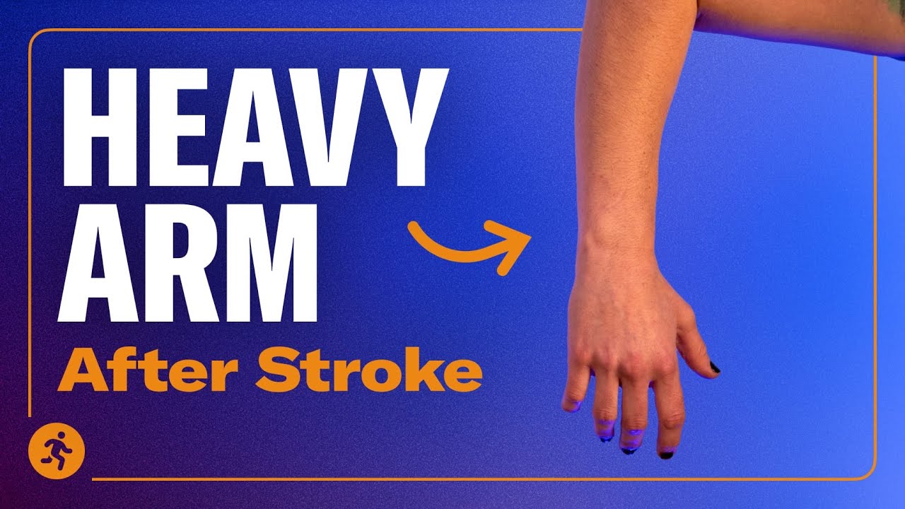 Exercises to Fix Your Heavy Arm and Move Better After Stroke
