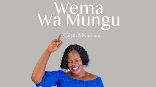 Vaileth Mwaisumo - Wema wa MUNGU ( ) Resimi