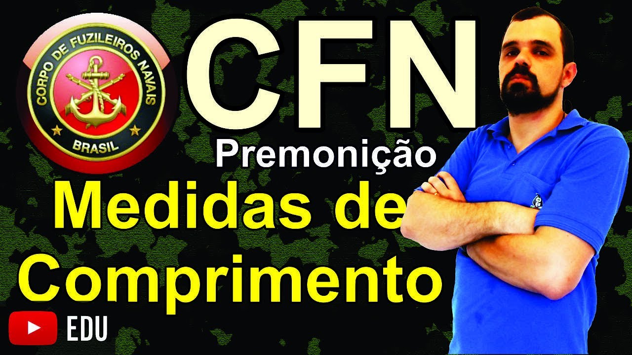 Premonição CFN2017 (01/05) - Medidas de comprimento - As 5 questões mais cobradas