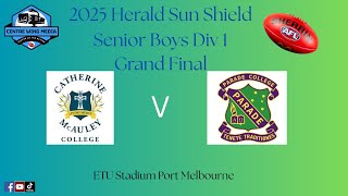 2025 Herald Sun Shield Highlights Catherine McAuley College V Parade College