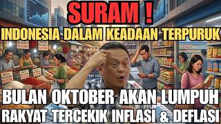 SURAM ! INDONESIA DALAM KEADAAN TERPURUK BULAN OKTOBER AKAN LUMPUH RAKYAT TERCEKIK INFLASI#daudtony