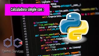 ¡Calculadora Python! ¡Haz tus cálculos!