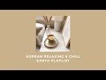 รวมเพลงเกาหลีฟังสบายเพราะๆ - korean relax & chill Earth playlist