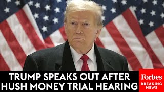 BREAKING NEWS: Trump Speaks Out After NYC Hush Money Trial Hearing, Appeals Court Bond Victory