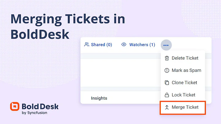 Merging Tickets in BoldDesk