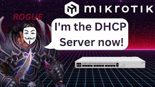 Finding And Stopping Rogue DHCP Servers On MikroTik