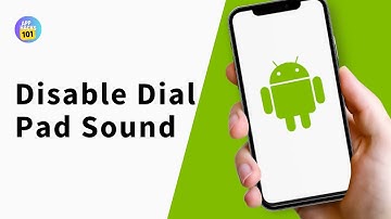 How to Disable Dial Pad Sound on Android