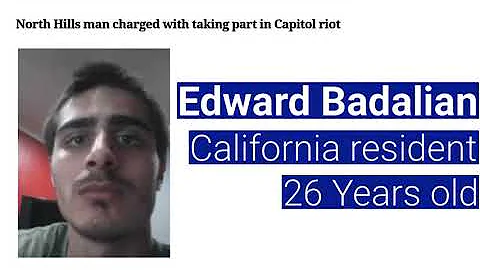US Capitol Arrests: Edward Badalian INDICTED