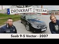 Saab 9-5 2007 Kombi - Drivkraft Testar