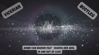 Armin van Buuren - In And Out Of Love ( Vicerian Bootleg )