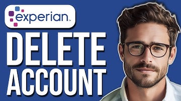 How To Delete Experian Account (2025)
