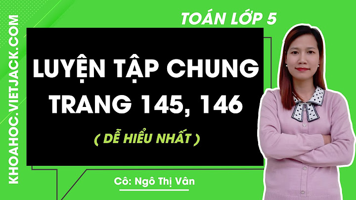 Sách giáo khoa toán lớp 5 trang 145